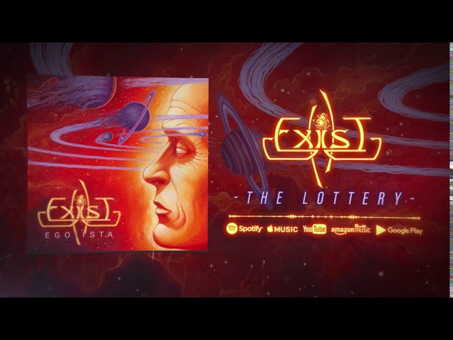 Exist - The Lottery