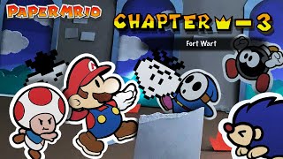 Fort Wart | Chapter ♛-3 | Paper Mario Stop-Motion
