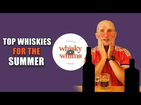Top Whiskies for Summer