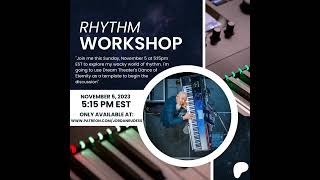 Rhythm Beyond Time Workshop - Nov 15 @ 5:15Pm Est