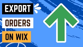 How to Export Orders on Your Wix Site