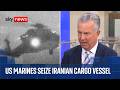 Iran war | Military analyst Sean Bell discusses US Marines seizing Iranian ship