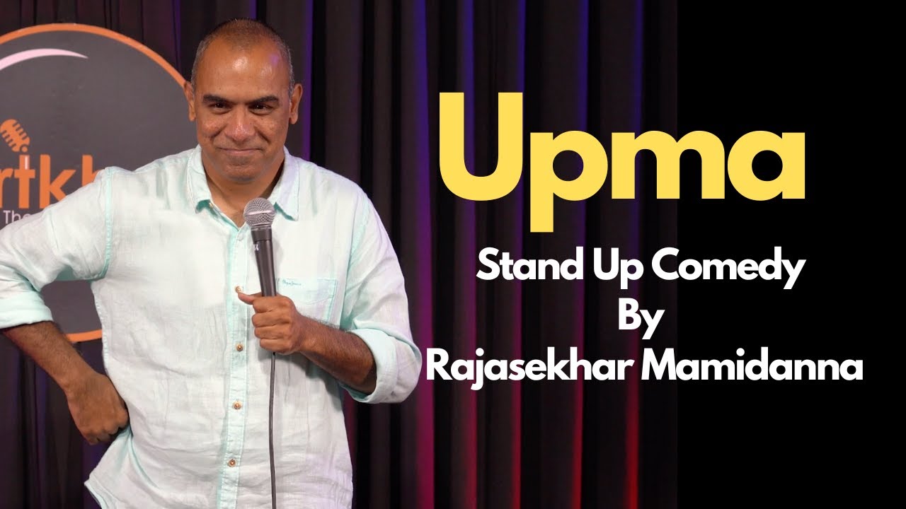 Upma | Stand Up Comedy By Rajasekhar Mamidanna