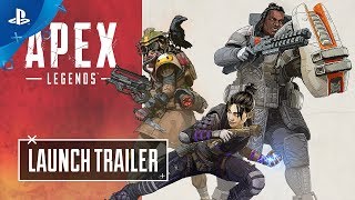 Apex Legends - Launch Trailer | PS4