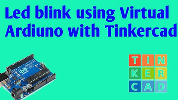 Learn virtual Arduino with tinkercad || led blinking #tinkercad #arduino