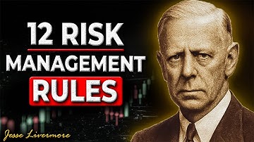 12 Risk Management Rules | Jesse Livermore