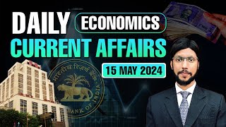 15 May Economic Current Affairs 2024 | Economics Daily Current Affairs | Avinash Agarwal | Ecoholics