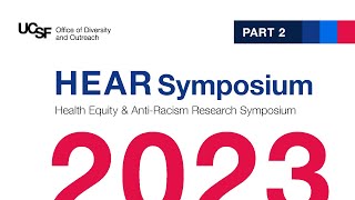 HEAR Symposium 2023 - Part 2