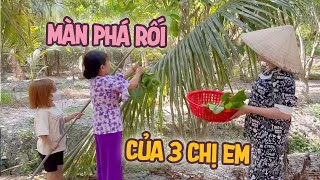 Màn Phá Rối Của Ba Chị Em Khi Mọi Người Đang Ngủ & Thưởng Thức Món Lá Cách Om Cá || Vợ Chồng Bé Bỏng