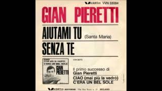 Watch Gian Pieretti Senza Te video