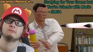 (LUIGI'S BECAME TOO STRONG) Studying for Exams but You're Friends with Mario - SMG4 - GoronGuyReacts