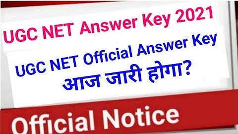 UGC NET Official Answer key 2021 | UGC NET Result Date Announced 2021 | UGC NET Result Latest Update