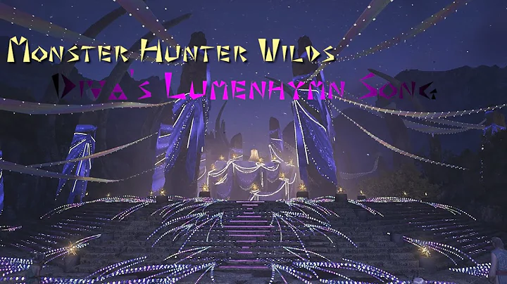 The Diva's Song: Monster Hunter Wilds Lumenhymn Event
