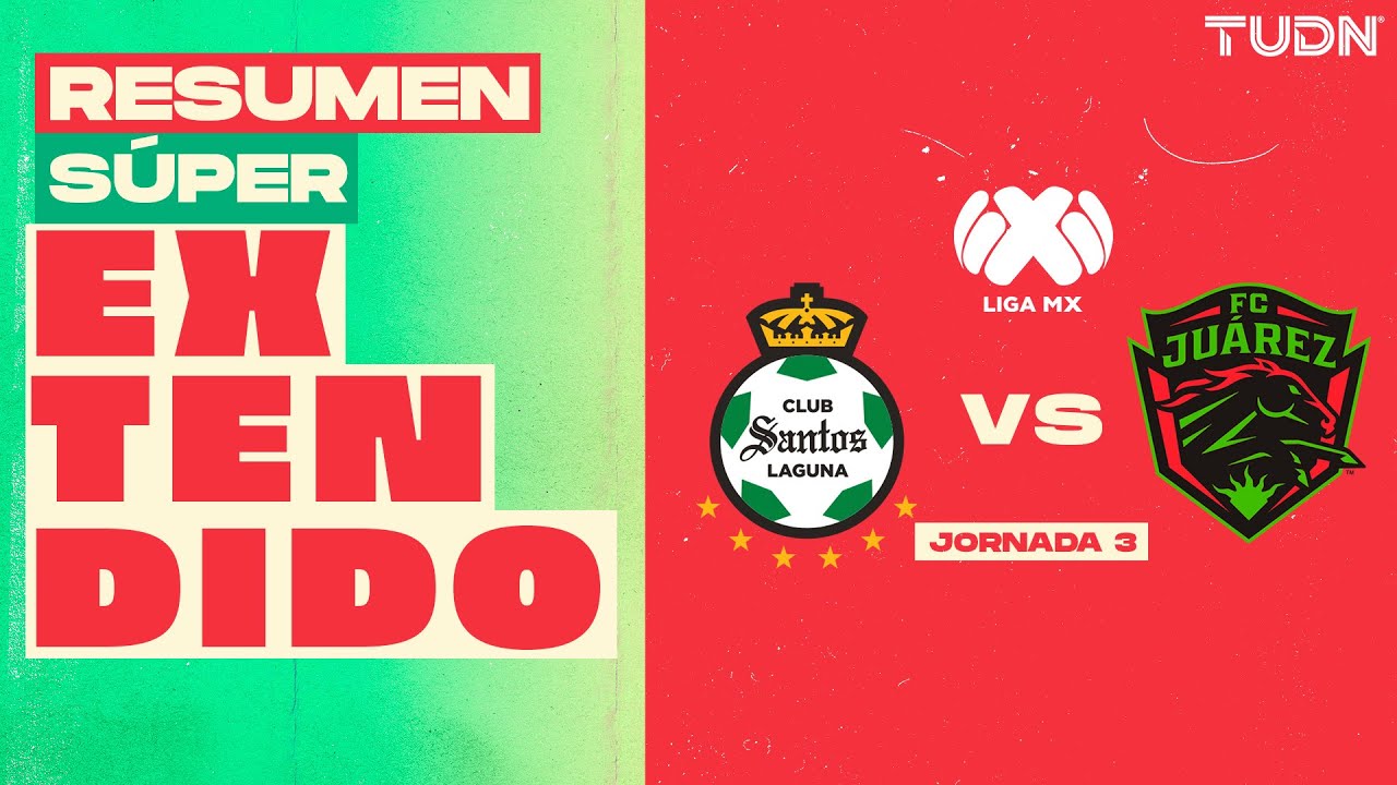 RESUMEN SÚPER EXTENDIDO - Santos 2-2 Juárez  | Liga MX - J2 Clausura 2026 | TUDN