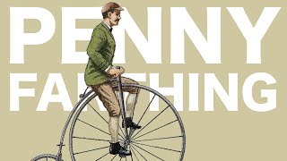 Why was the "Penny Farthing" Bicycle a Successful Failure?