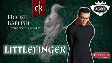 Lord Petr "Littlefinger" Baelish - CK3 AGOT Mod - Chaos is a Ladder Challenge