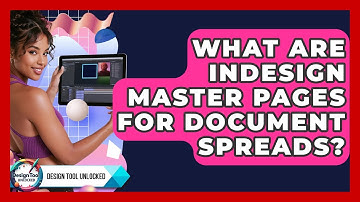What Are InDesign Master Pages For Document Spreads? - Design Tool Unlocked