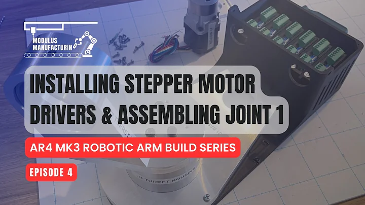 Stepper Drivers & Joint 1 Installation - Episode 4 - AR4 Mk3 Robotic Arm Build Series