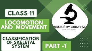 Class-11th | Locomotion and Movement | Classification of Skeletal System | ( Part-1) #BBAS