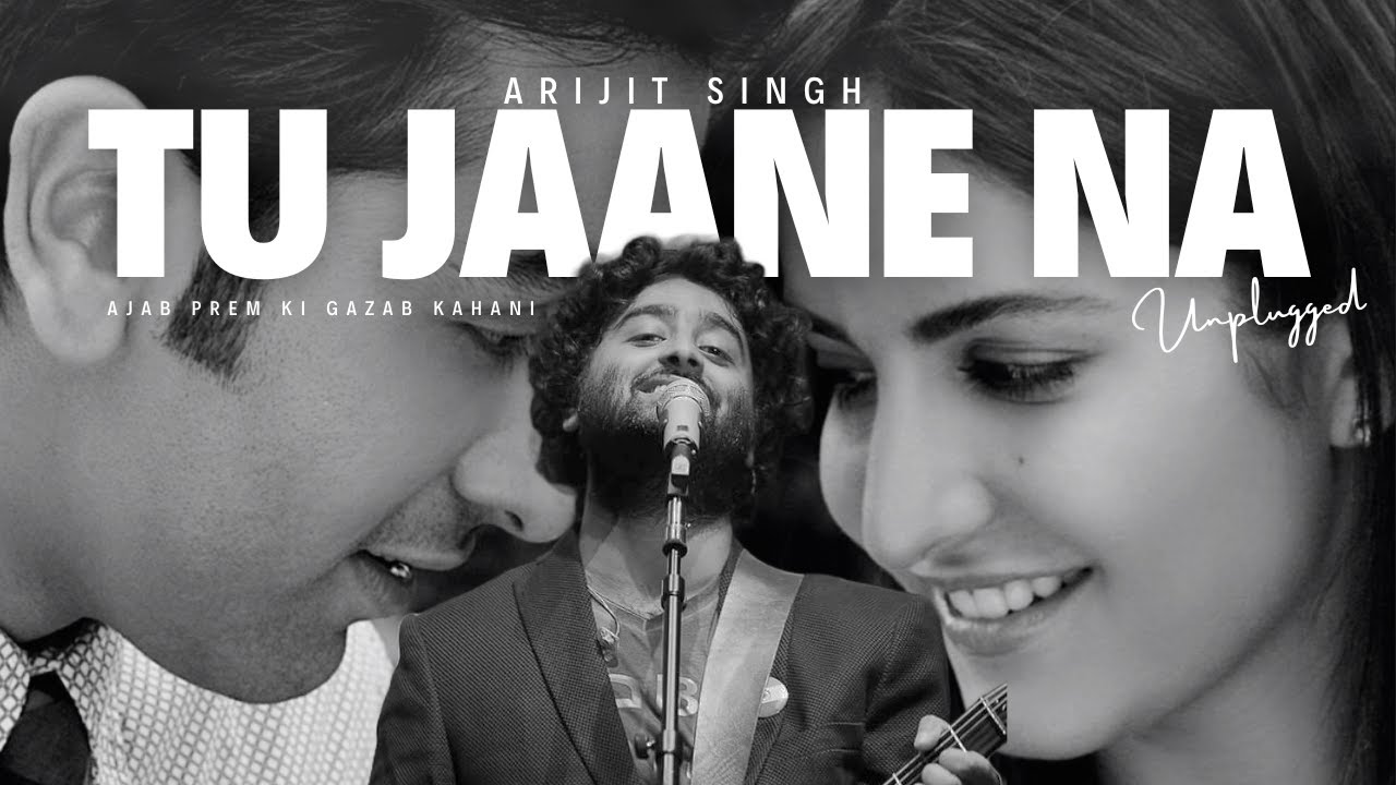 Tu Jaane Na I Arijit Singh I AI Cover I Ajab Prem Ki Ghazab Kahani