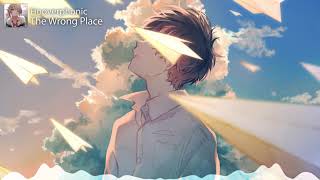 【Male Nightcore】The Wrong Place ★ Hooverphonic