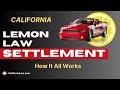 Lemon law settlement in california new guide