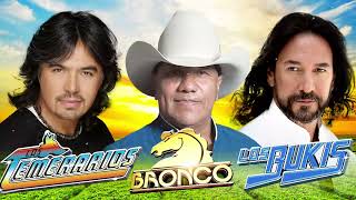 BRONCO - BUKIS - TEMERARIOS 40 RECUERDOS DEL AYER - MIX EXITOS