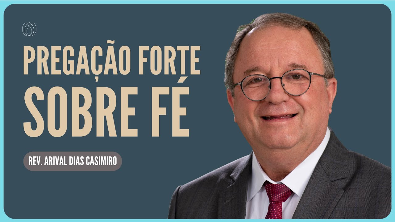 COMO AUMENTAR A FÉ? | Rev. Arival Dias Casimiro | Igreja Presbiteriana de Pinheiros
