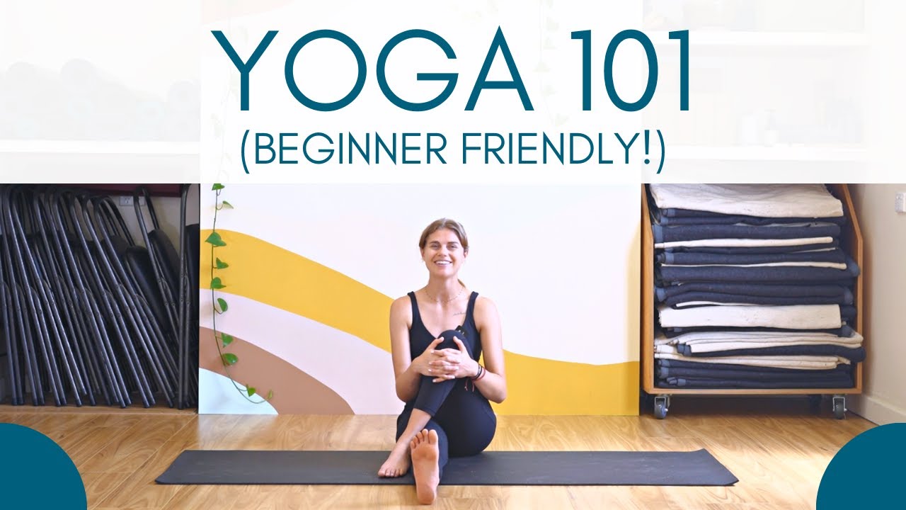 Yoga 101  Beginner-Friendly Yoga Class 