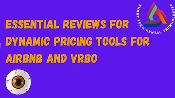 Essential Reviews for Dynamic Pricing Services for Short Term Rentals