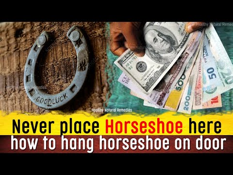 Horseshoe for Good luck, Money, Health and prosperity | how to hang horseshoe on door | Vastu Shastr