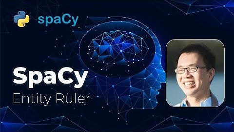 3.2 SpaCy - Entity Ruler