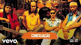 Video thumbnail of "Cidade Negra - Conciliação (Acústico) [Pseudo Video]"