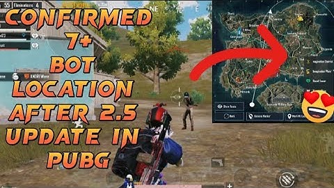 Confirmed 7+ Bot Locations after 2.5 PUBG Update