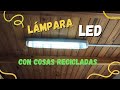 CREA UNA LÁMPARA LED CON ELECTRÓNICA RECICLADA 