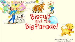 Biscuit and the Big Parade! by Alyssa Satin Capucilli