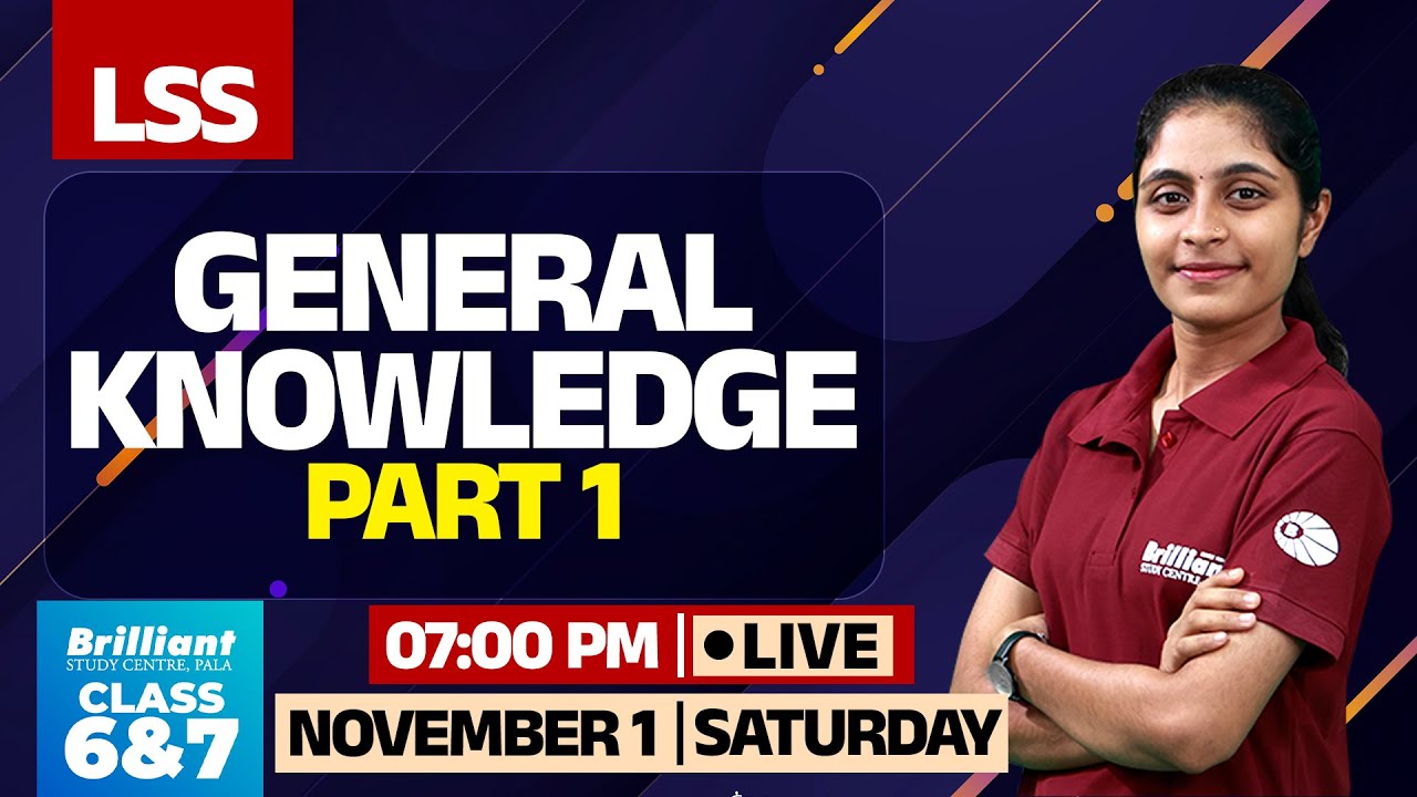 GENERAL KNOWLEDGE - PART 1 |  LSS Class | 01 Nov 2025