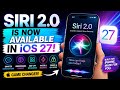Everything New in Siri 2.0! 🚀