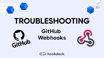 Troubleshooting GitHub Webhooks