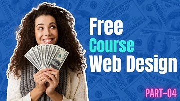 Web Design Free Course 2021 Part 04