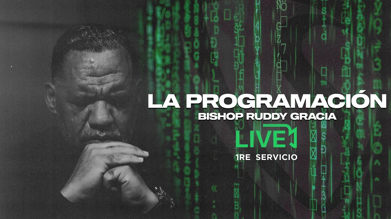 La Programación | Primer Servicio con Bishop Ruddy Gracia - YouTube