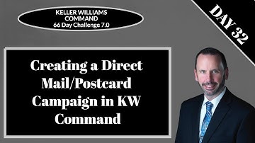 KW Command 66 Day Challenge 7.0 - Day 32 - Creating a Direct Mail/Post Card Campaign in Command