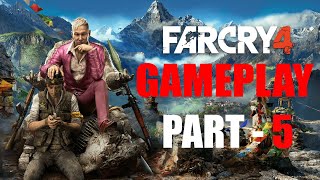 Part 5 | Far Cry 4 Gameplay #farcry4