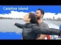 Catalina Island - Vlog #4