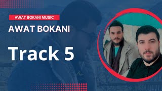 Awat Bokani - Danishtni Krmanj Sarbast Agha - Track 5
