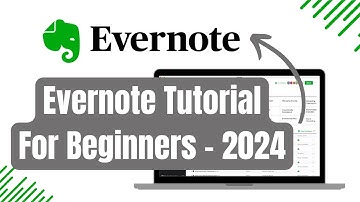 Evernote Tutorial For Beginners - How to Use Evernote 2024