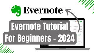 Evernote Tutorial For Beginners - How to Use Evernote 2024