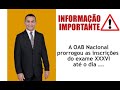 OAB Nacional, prorrogou as inscrições do exame XXXVI, até dia 21 de dezembro