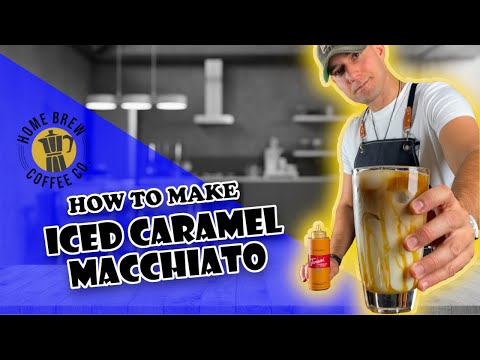 How To Make An Iced Caramel Macchiato - Home Brew Coffee Pro