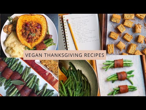Easy Vegan Thanksgiving Recipes |  Entree, Sides, And Dessert